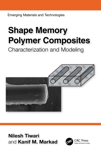 Shape Memory Polymer Composites: Characterization and Modeling