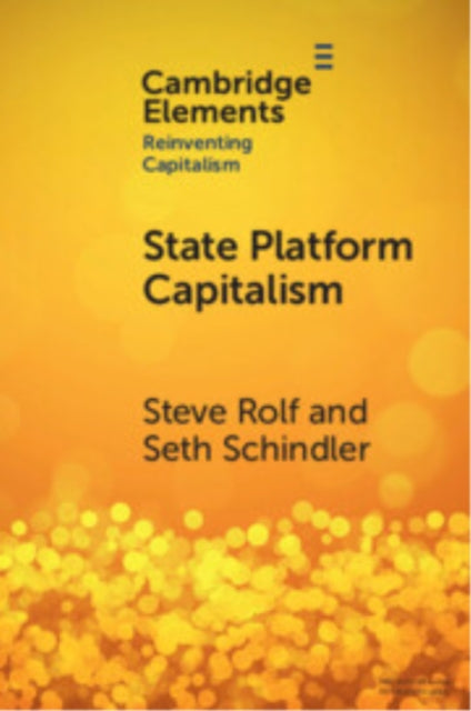 State Platform Capitalism: The United States, China, and the Global Battle for Digital Supremacy