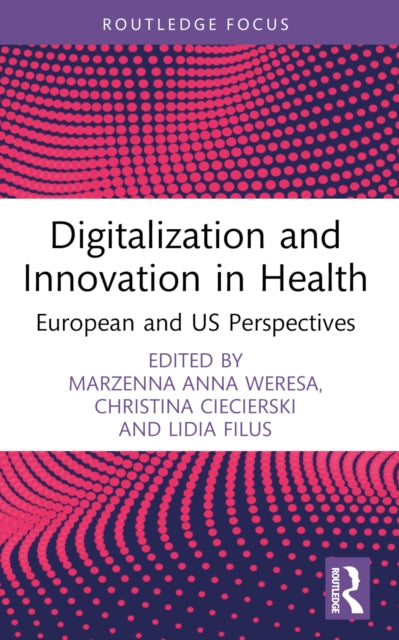 Digitalization and Innovation in Health: European and US Perspectives