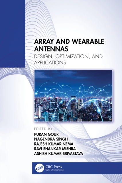Array and Wearable Antennas: Design, Optimization, and Applications
