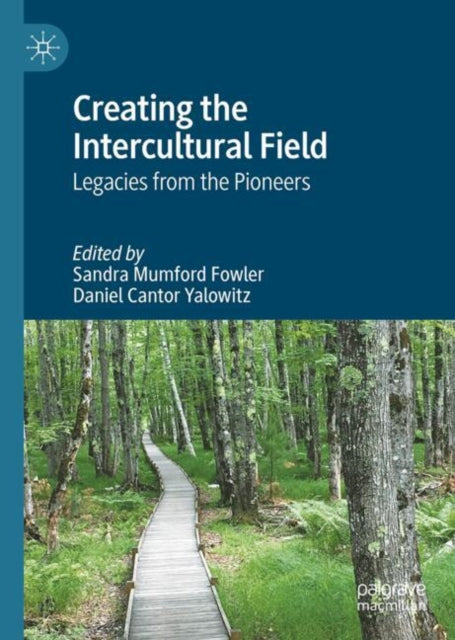 Creating the Intercultural Field: Legacies from the Pioneers