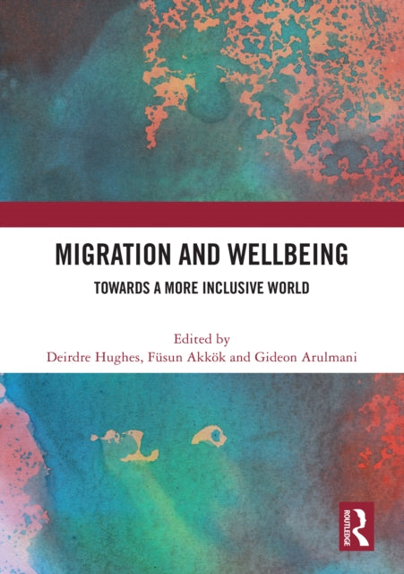 Migration and Wellbeing: Towards a More Inclusive World