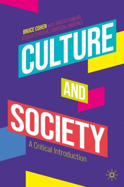 Culture and Society: A Critical Introduction