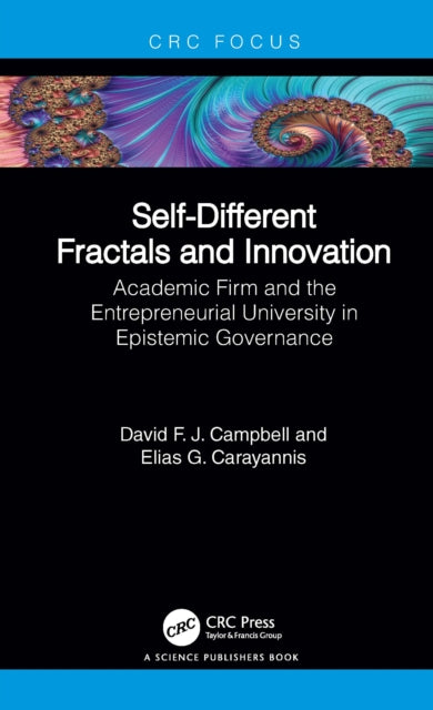 Self-Different Fractals and Innovation: Academic Firm and the Entrepreneurial University in Epistemic Governance