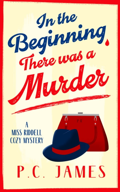 In The Beginning, There Was a Murder: A Cozy Historical Mystery That Will Keep You Guessing to the Last Page