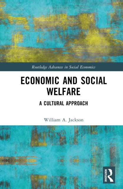 Economic and Social Welfare: A Cultural Approach