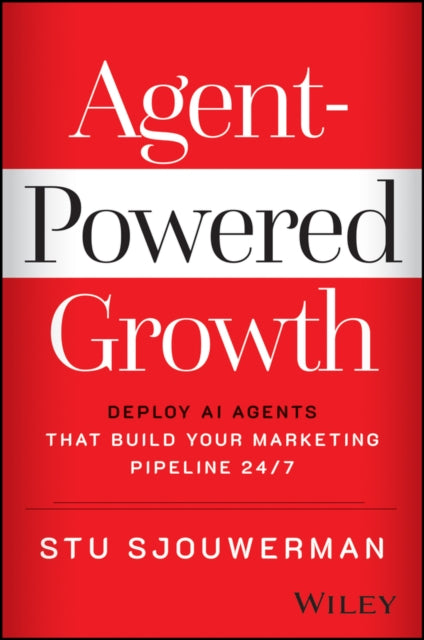 Agent-Powered Growth: Deploy AI Agents That Build Your Marketing Pipeline 24/7