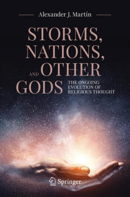 Storms, Nations, and Other Gods: The Ongoing Evolution of Religious Thought