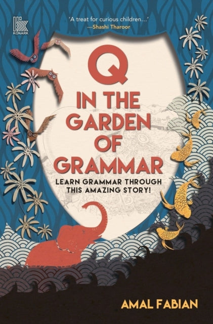 Q In The Garden Of Grammar Learn Grammar: Learn Grammar through this Amazing Story!