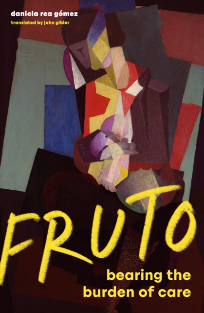 FRUTO: Women, Mothering, and the Politics of Care