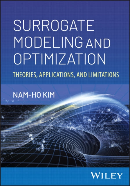 Surrogate Modeling and Optimization: Theories, Applications, and Limitations