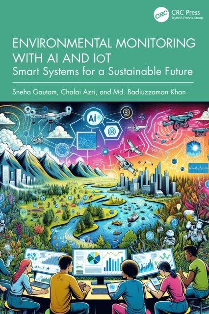 Environmental Monitoring with AI and IoT: Smart Systems for a Sustainable Future