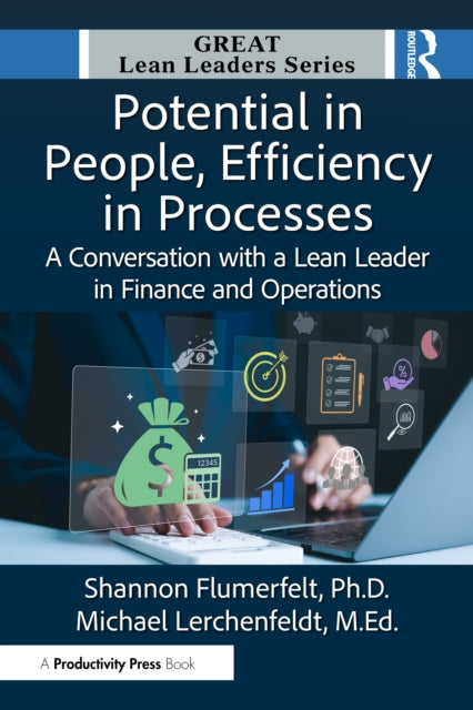 Potential in People, Efficiency in Processes: A Conversation with a Lean Leader in Finance and Operations