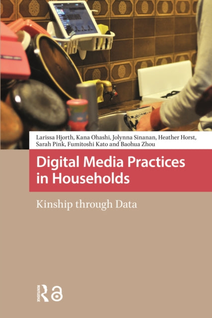Digital Media Practices in Households: Kinship through Data