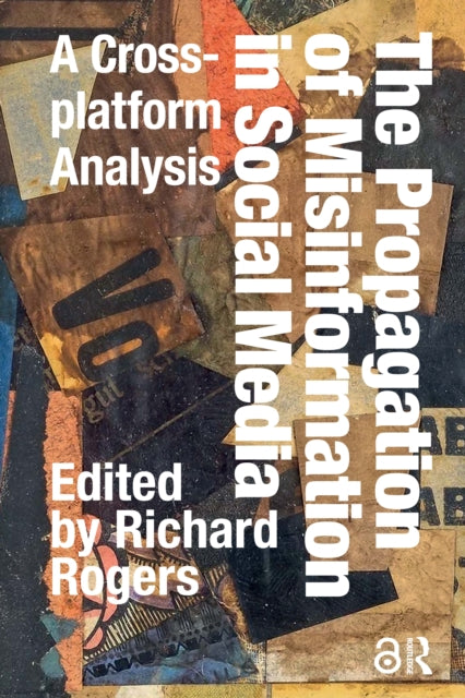 The Propagation of Misinformation in Social Media: A Cross-platform Analysis