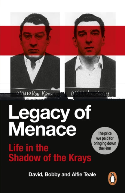 Legacy of Menace: Life in the Shadow of the Krays