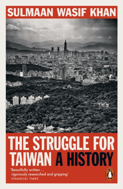 The Struggle for Taiwan: A History