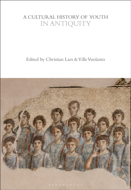 A Cultural History of Youth in Antiquity