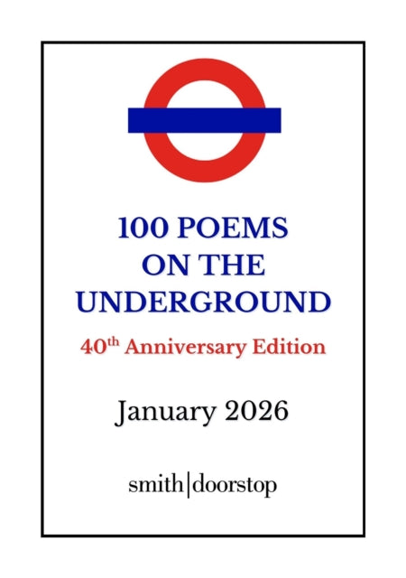 100 Poems on the Underground: 40th Anniversary Edition