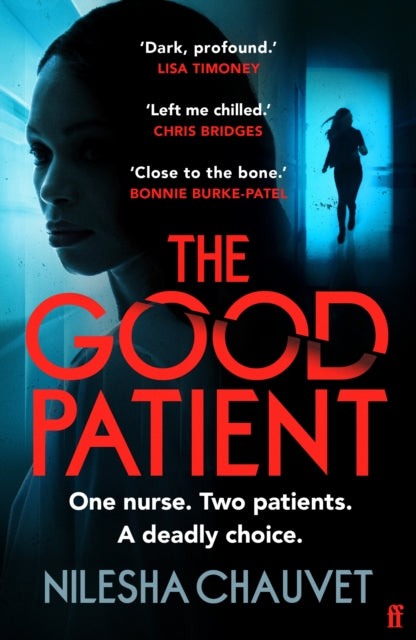 The Good Patient: A deliciously dark psychological thriller about an ordinary woman’s extraordinary moral dilemma