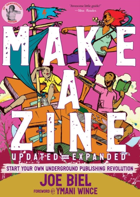 Make a Zine!: Start Your Own Underground Publishing Revolution (5th Edition)