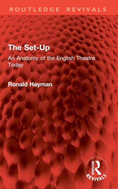 The Set-Up: An Anatomy of the English Theatre Today
