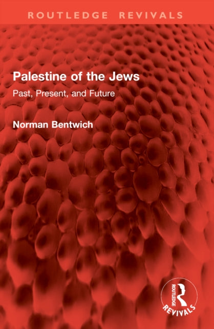 Palestine of the Jews: Past, Present, and Future