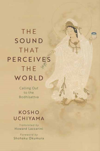 The Sound That Perceives the World: Calling Out to the Bodhisattva