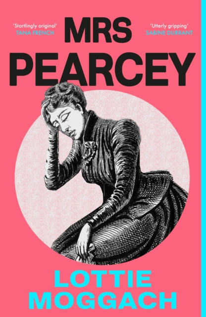 Mrs Pearcey: A gripping and powerful novel inspired by a Victorian true crime