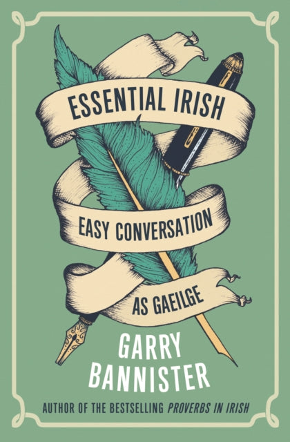 Essential Irish: Easy Conversation as Gaeilge