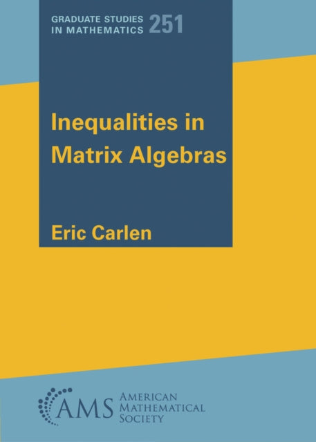 Inequalities in Matrix Algebras