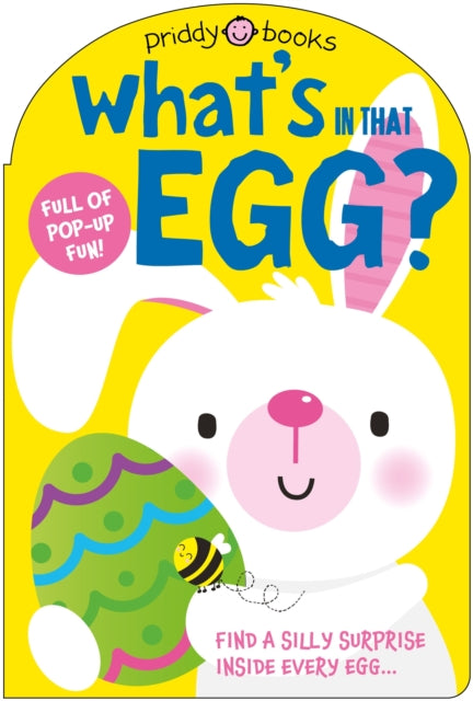 What's in That Egg?: Find a silly surprise inside every egg