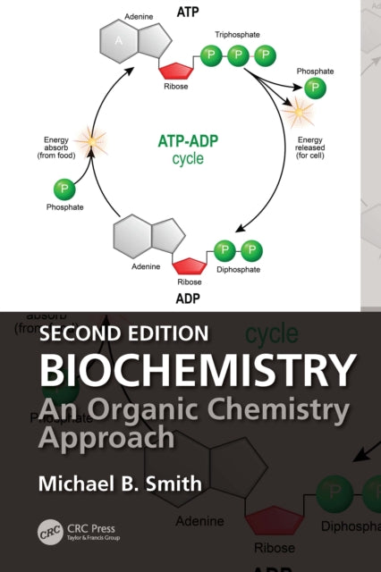 Biochemistry: An Organic Chemistry Approach