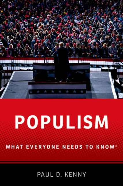 Populism: What Everyone Needs to Know