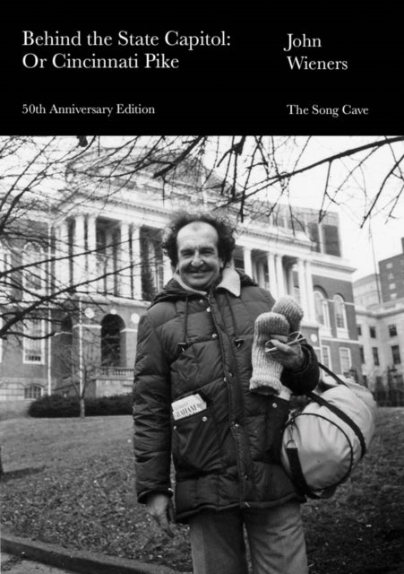 Behind the State Capitol: Or Cincinnati Pike: 50th Anniversary Edition