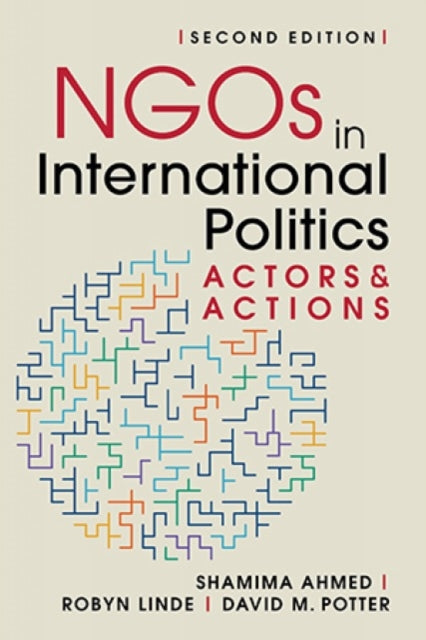 NGOs in International Politics: Actors and Actions, Second Edition
