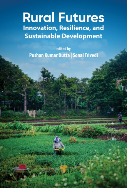 Rural Futures: Innovation, Resilience, and Sustainable Development