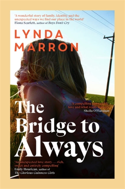 The Bridge to Always: 'The warmth of her storytelling evokes Maeve Binchy' - Fiona Scarlett