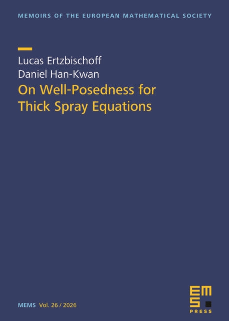 On Well-Posedness for Thick Spray Equations