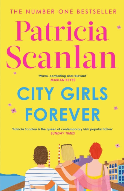 City Girls Forever: 'Warm, comforting and relevant' MARIAN KEYES