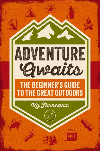 Adventure Awaits: The Beginner’s Guide to the Great Outdoors