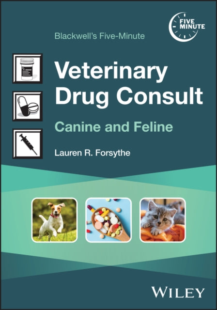 Blackwell's Five-Minute Veterinary Drug Consult: Canine and Feline