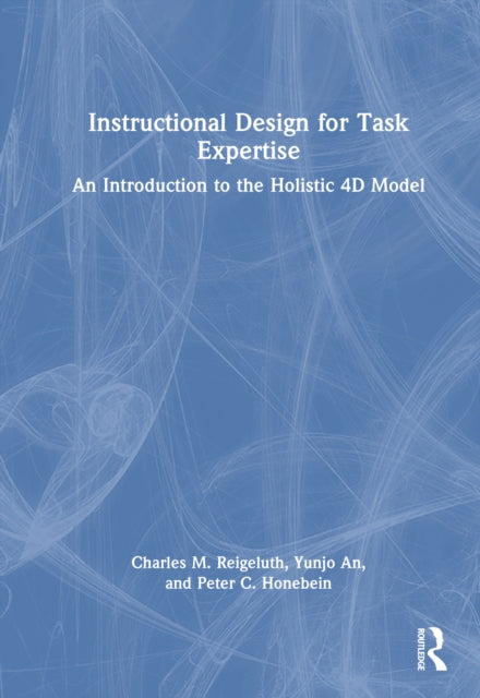 Instructional Design for Task Expertise: An Introduction to the Holistic 4D Model