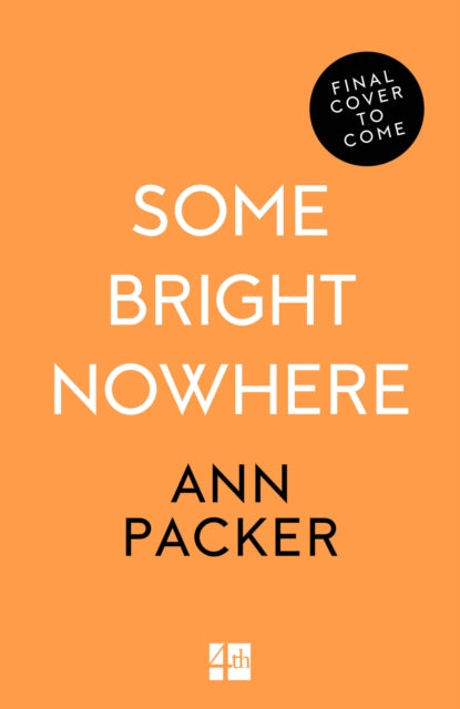 Some Bright Nowhere