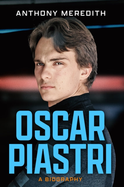 Oscar Piastri: A Biography