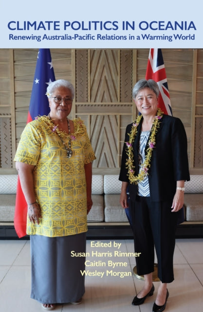 Climate Politics in Oceania: Renewing Australia-Pacific Relations in a Warming World