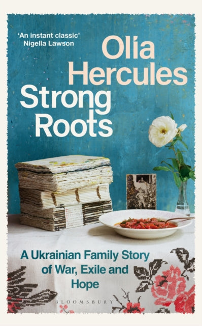 Strong Roots: A Ukrainian Family Story, Interrupted