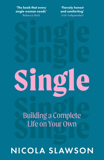 Single: Building a Complete Life on Your Own