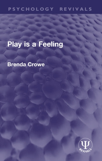 Play is a Feeling