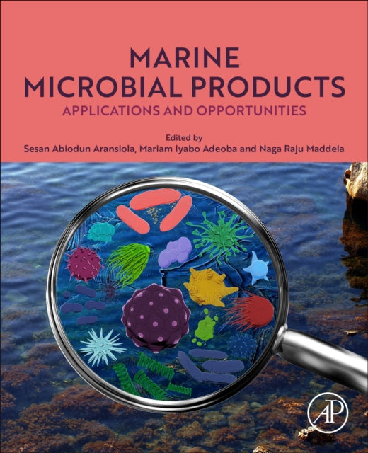 Marine Microbial Products: Applications and Opportunities